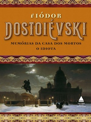 cover image of Box Fiódor Dostoiévski--Memórias da casa dos mortos e O idiota